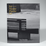 Lançamento do livro da exposição “Só, Neste Porto Só”