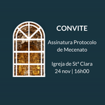 Assinatura de Protocolo de Mecenato de apoio à Igreja de Santa Clara
