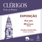 'Clérigos fora de portas' no Museu Municipal do Móvel